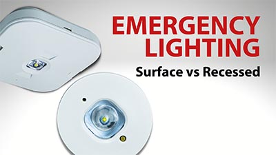 Emergency Lighting Surface vs recessed