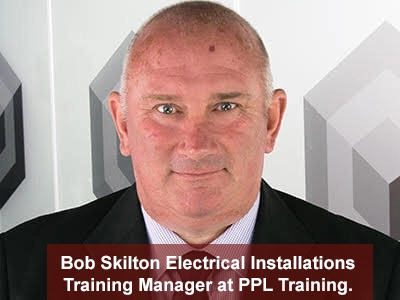 Bob Skilton Electrical Installations Training Manager at PPL Training.